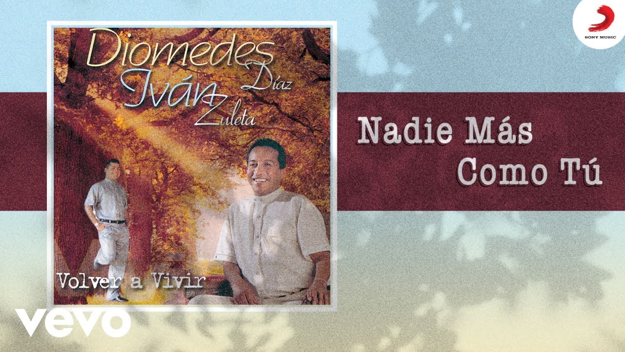 Diomedes Díaz, Ivan Zuleta - Nadie Mas Como Tu (Cover Audio)