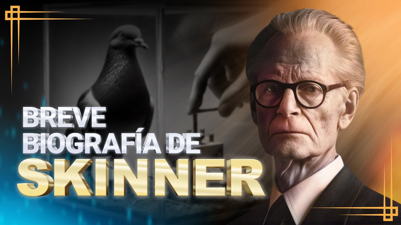 B.F. SKINNER | Breve Biograf&iacute;a