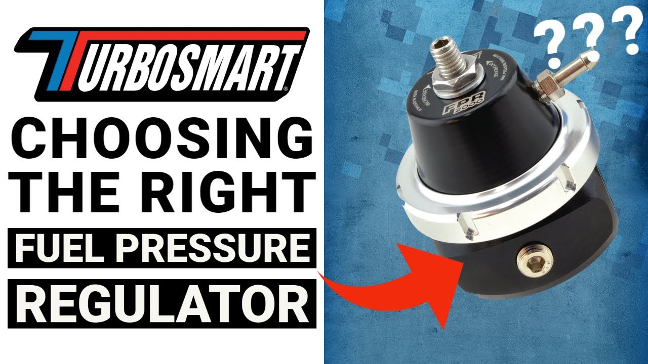 How do I choose the right Fuel Pressure Regulator?