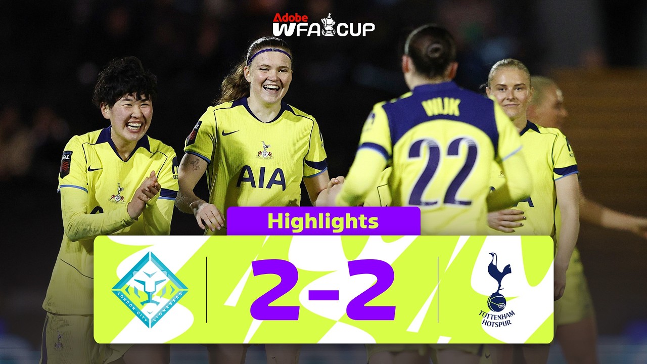 London City Lionesses 2-2 (8-9 pens) Tottenham Hotspur | Fifth Round | Adobe Women's FA Cup 2025-26