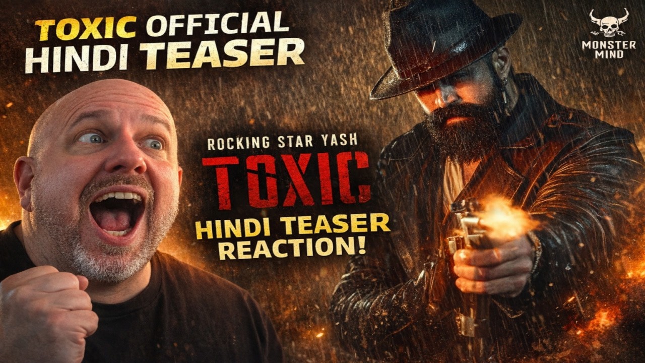 Toxic Teaser Reaction | Yash Looks Absolutely UNSTOPPABLE 🔥