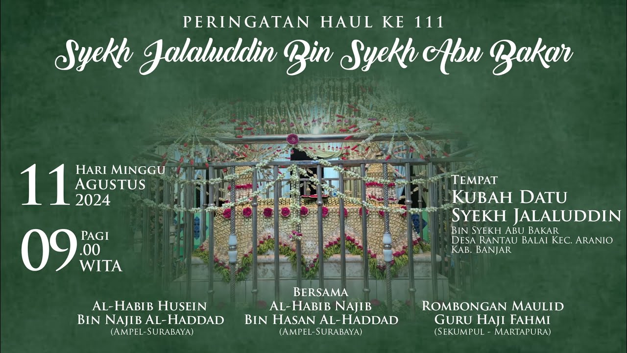 ⭕ (11-08-2024) HAUL DATU SYEKH JALALUDDIN BIN SYEKH ABU BAKAR DESA RANTAU BALAI KEC. ARANIO