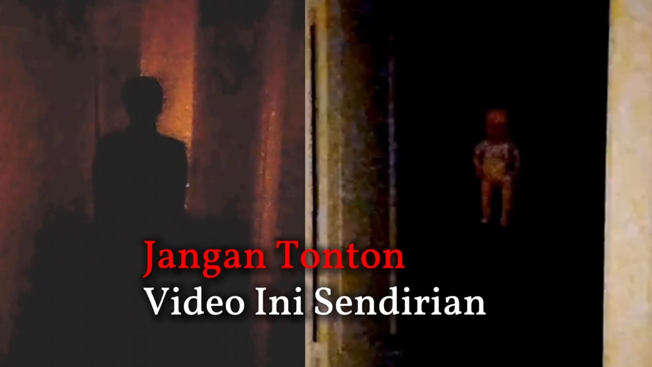 Kompilasi Video Seram [Vol. 2]