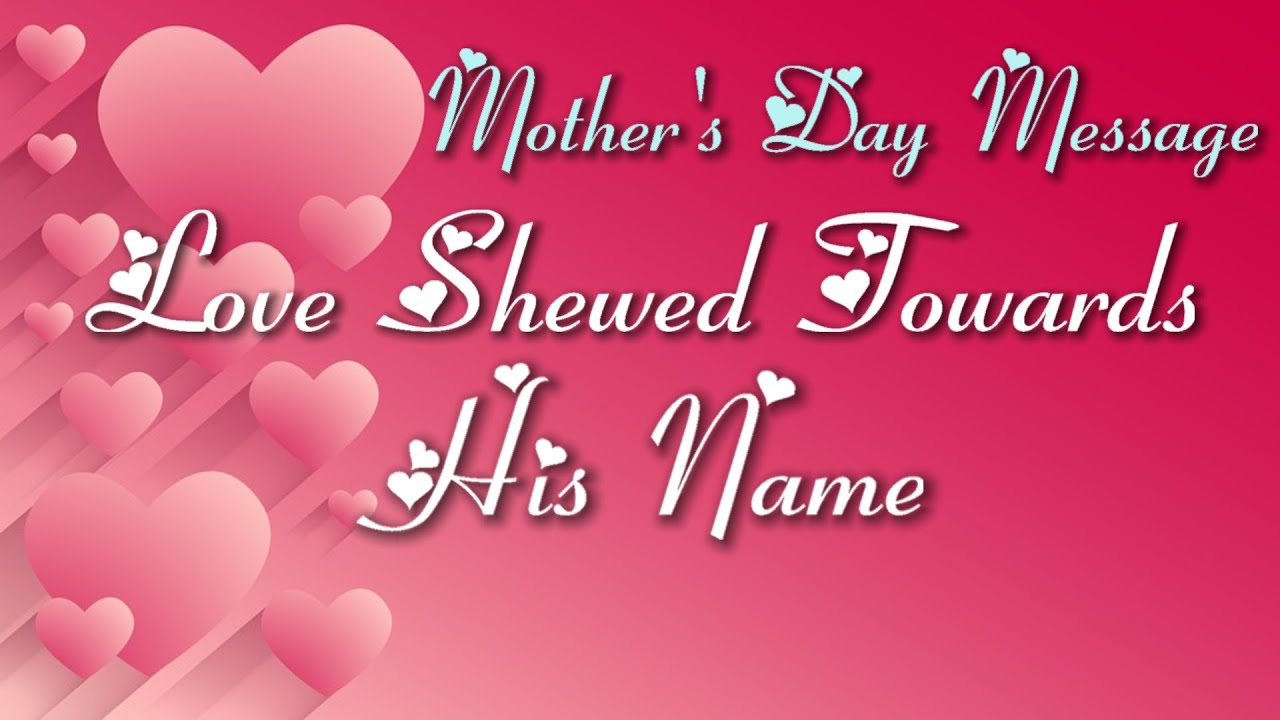 Love Shewed Towards His Name