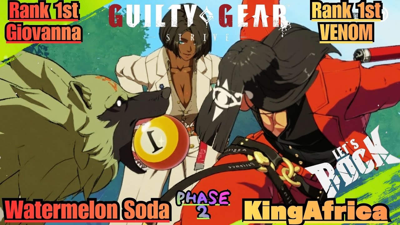 GGST➤Rank 1st Giovanna / ジオヴァーナ [ Watermelon Soda ] vs Rank 1st VENOM / ヴェノム [ KingAfrica ]