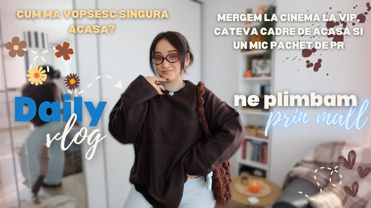 Vlog: ce mai e interesant prin mall | cum ma vopsesc acasa + invitati la VIP la cinema |