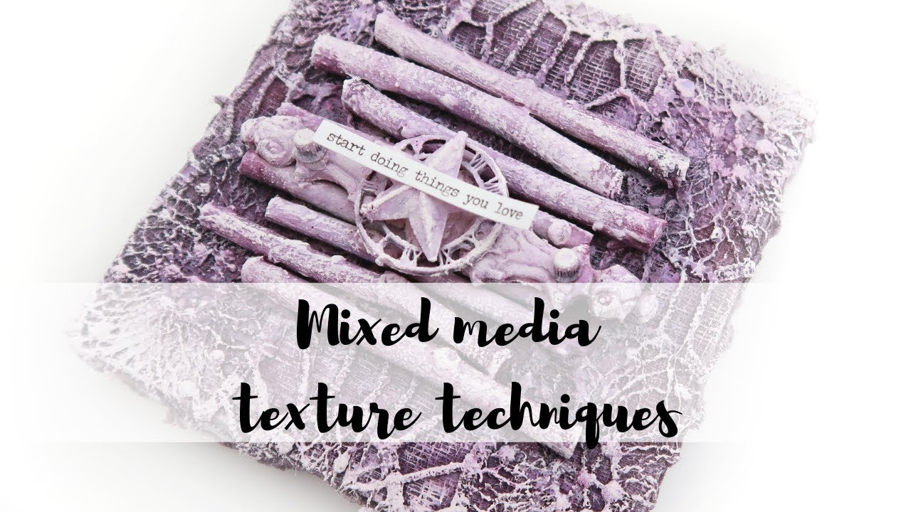 Mixed media texture techniques for beginners | Mixed media canvas