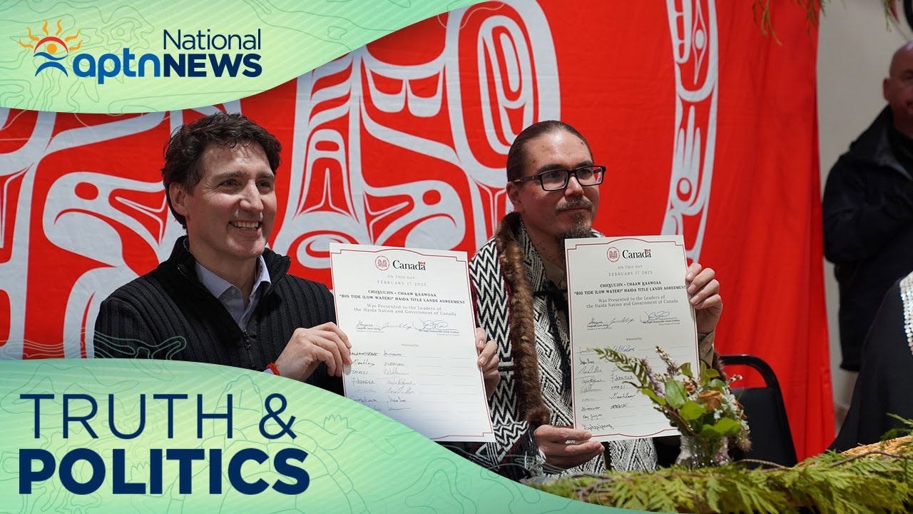 Feds sign historic land back agreement with Haida Nation | Truth & Politics