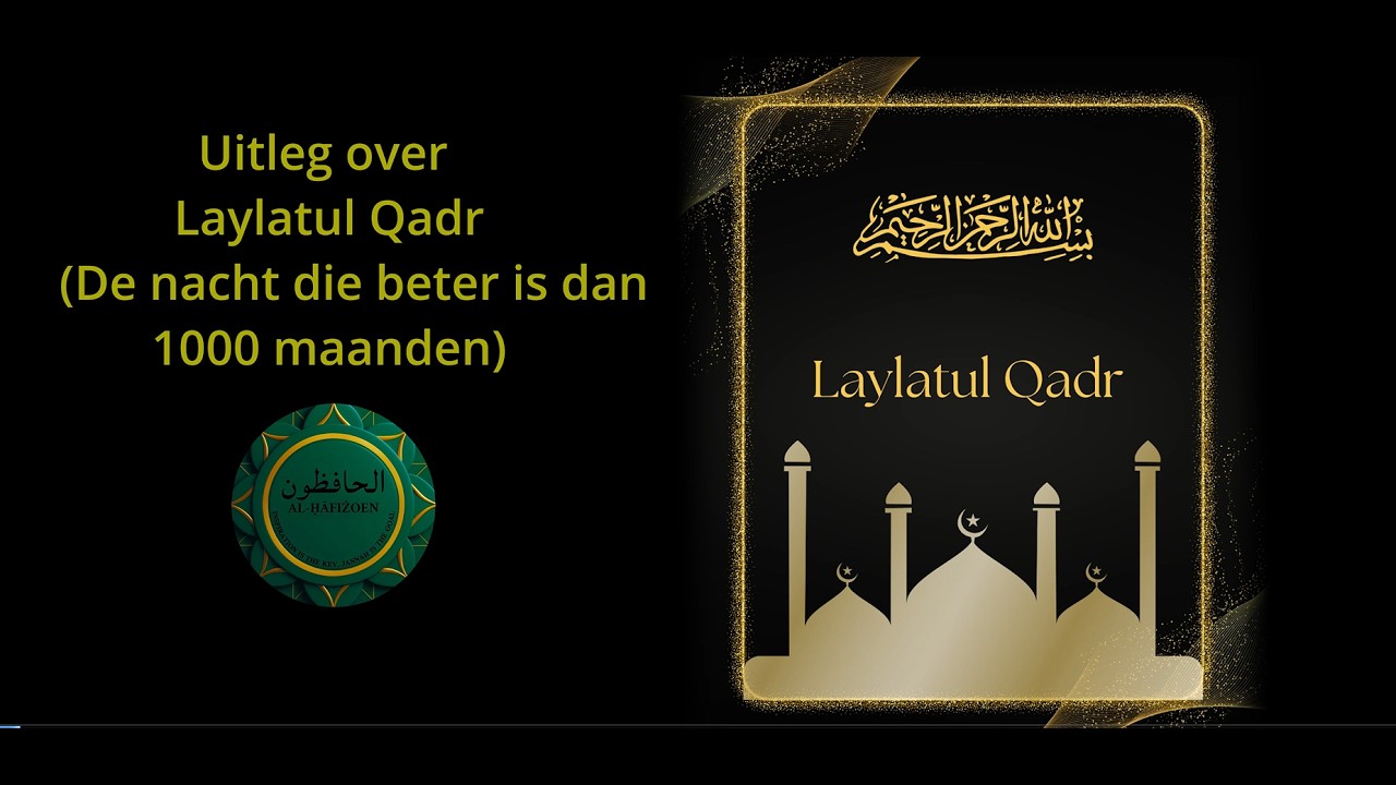 De heilige nacht van Lailatul Qadr