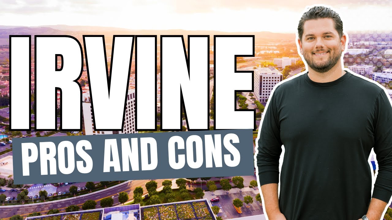 Living in Irvine: Pros and Cons