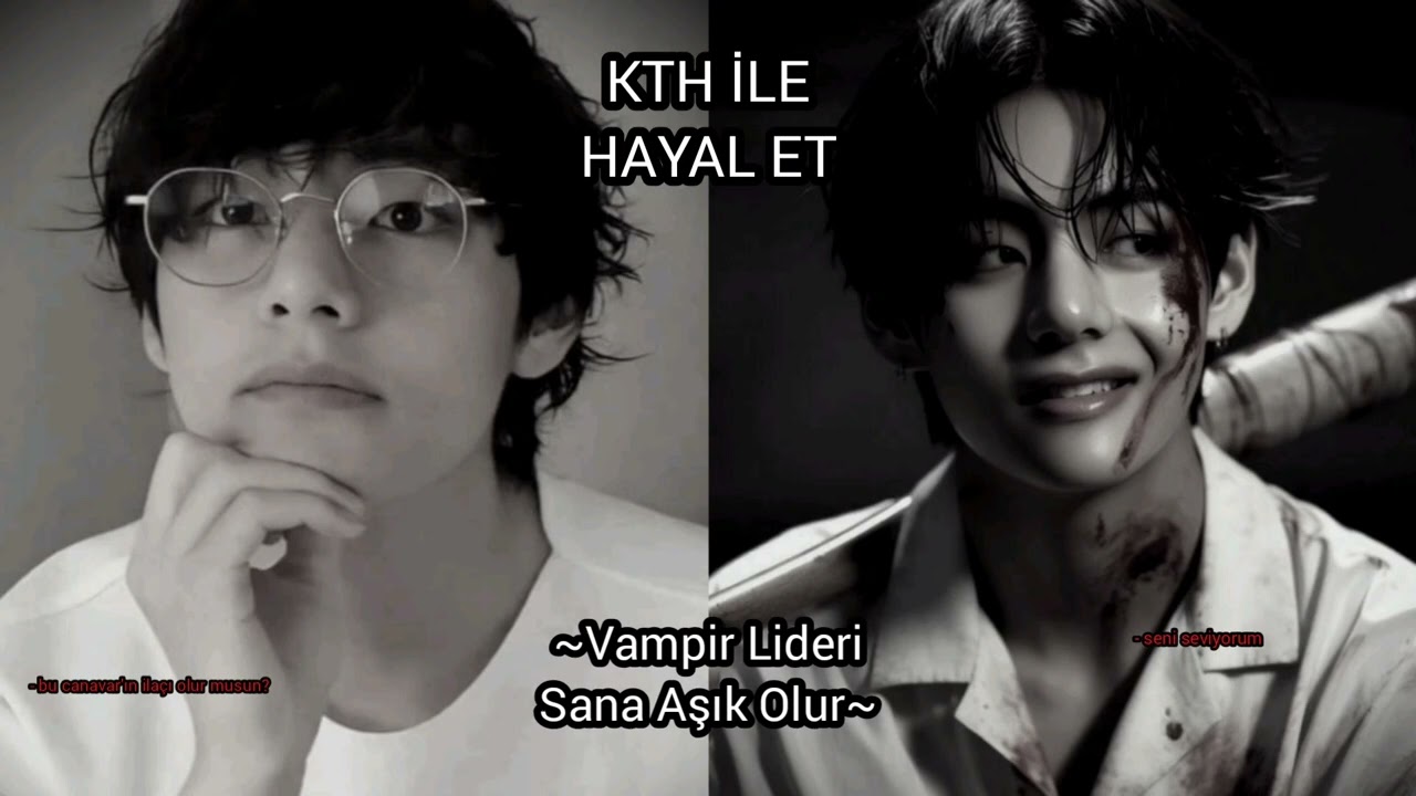 KTH İLE HAYAL ET~ Vampir lideri sana aşık olursun.  #keşfet#keşfet#bts#taehyung