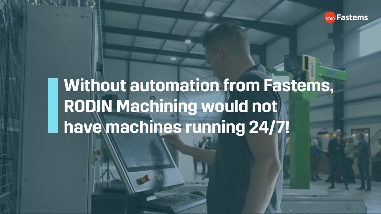 Fastems Automation Lets RODIN machining Run Their Machines 24/7