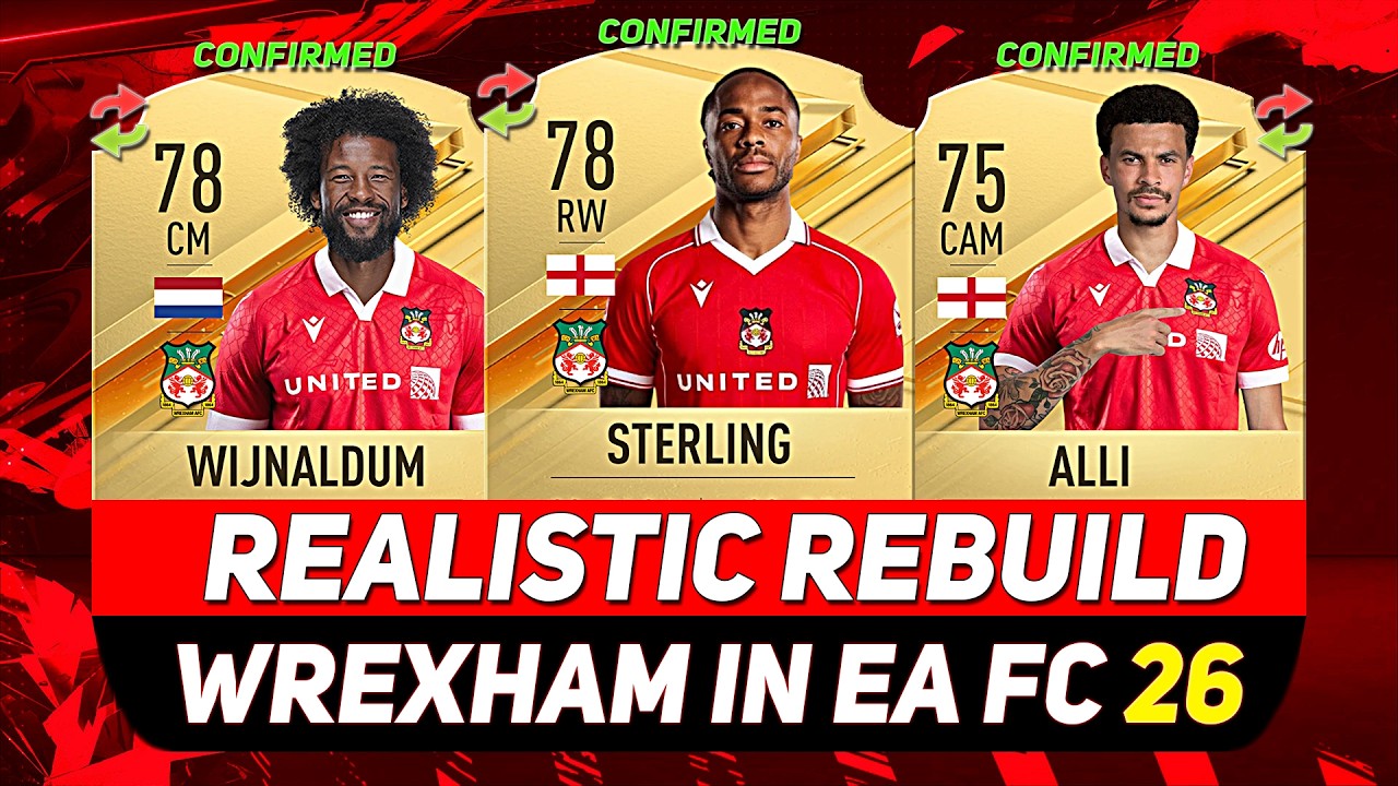 🏆 РЕАЛИСТИЧНАЯ ПЕРЕСТРОЙКА «РЕКСХЭМА» В РЕЖИМЕ КАРЬЕРЫ EA FC 26! С УАЙНАЛЬДУМОМ, ДЕЛЕ АЛЛИ, СТЕРЛ...