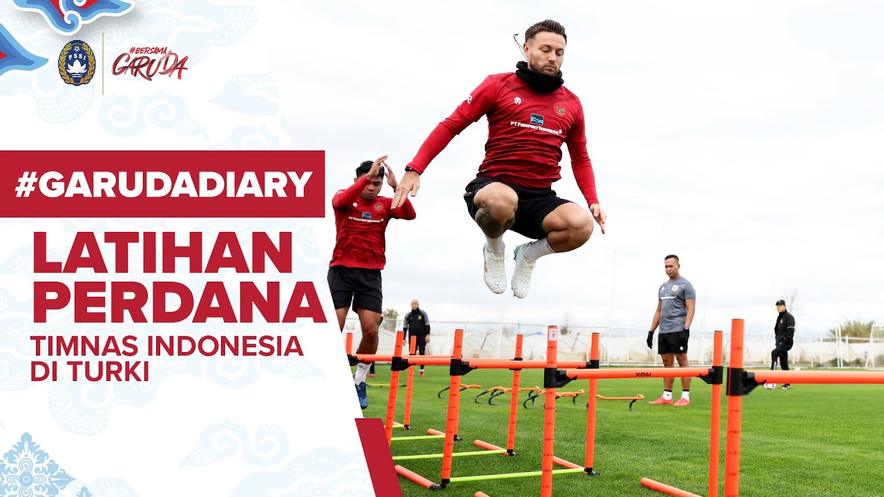 #GarudaDiary - Tiba di Antalya, Turki Langsung Jalani Latihan Perdana