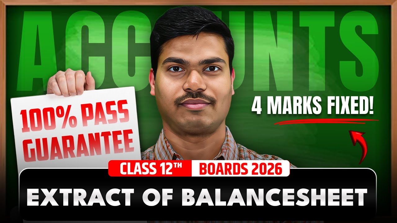 Extract of Balance sheet | Concept & Questions  DAY 08. 4 Marks in class 12 Accounts Board exam 2026