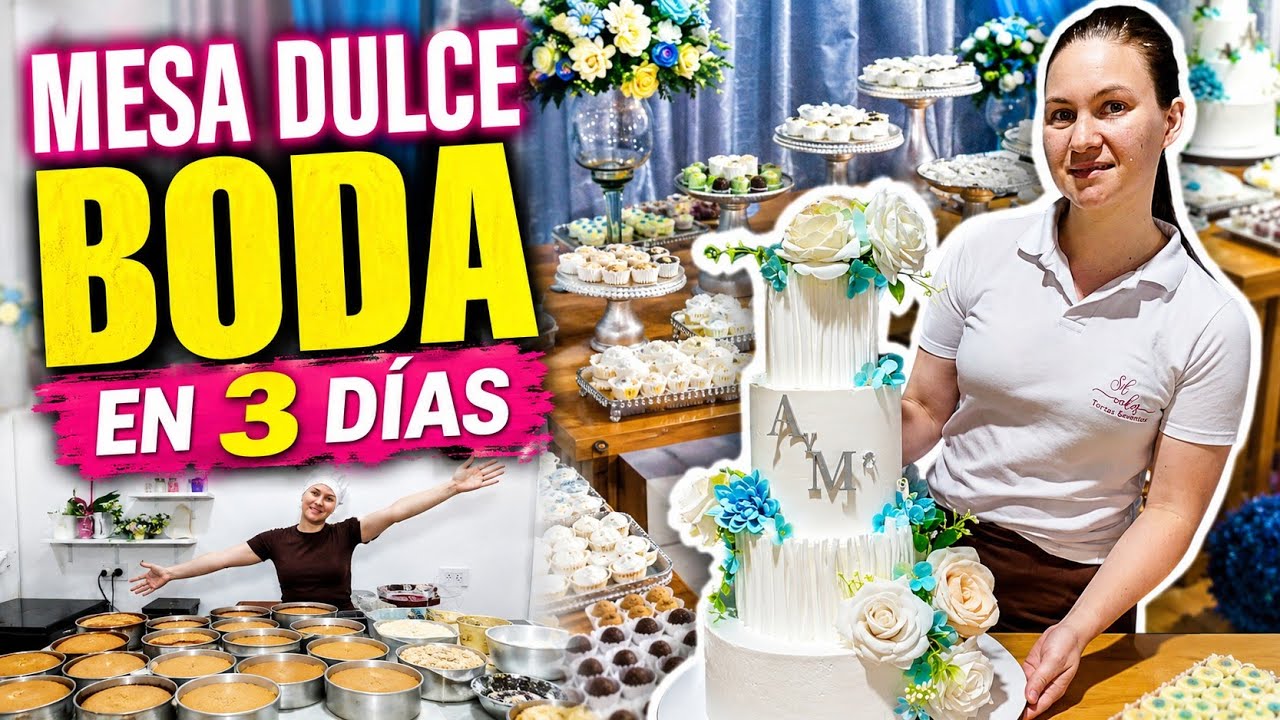 3 Días para Preparar la Mesa Dulce de una Boda💍300 Dulces + 20 kilos de Torta de Corte + Torta Falsa