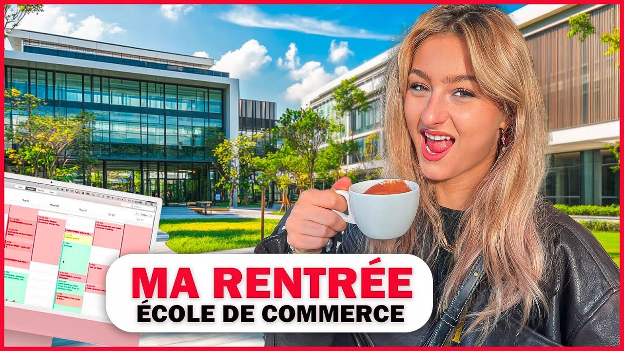 MA RENTRÉE EN ÉCOLE DE COMMERCE ( organisation + tips )