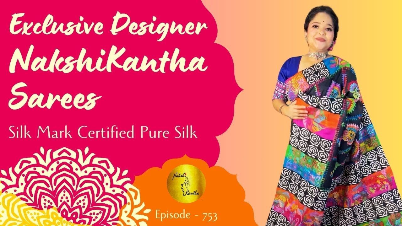 Episode - 753 | Exclusive Designer Nakshi Kantha Saree Collection | Pure Silk & Pure Tussar