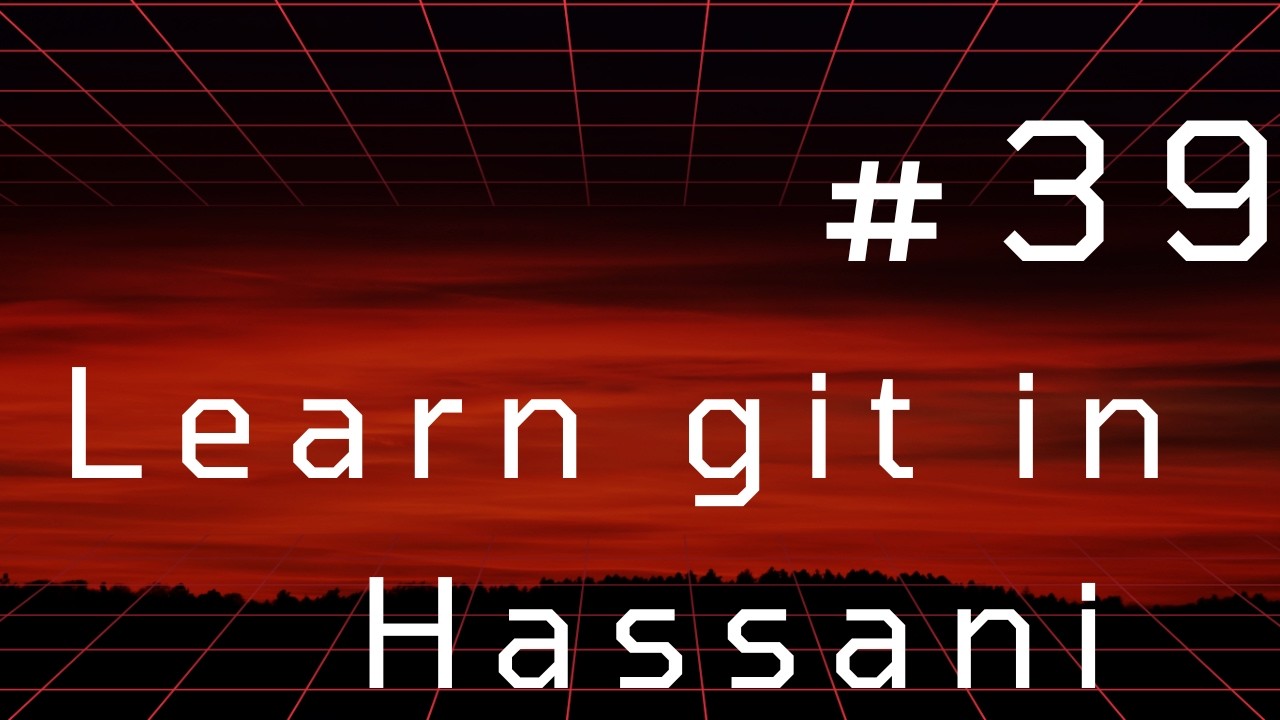 #39 | git show | Learning git in Hassani