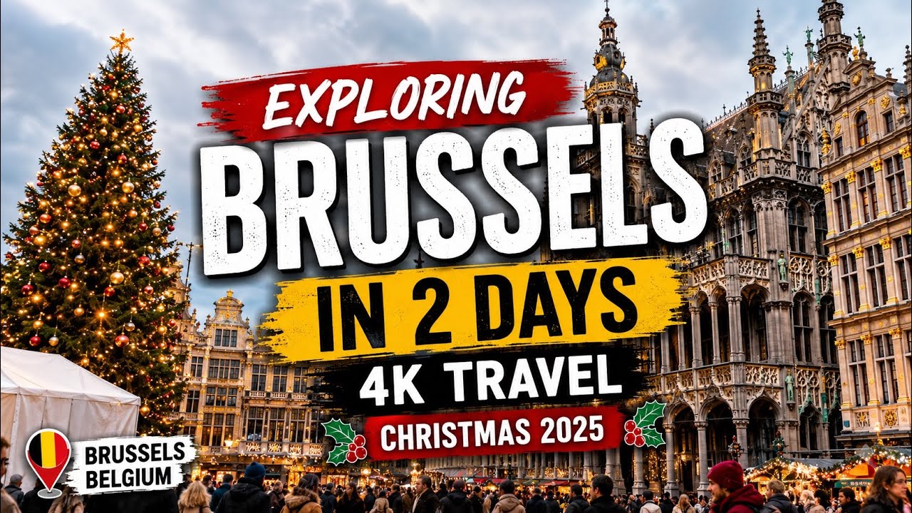 Exploring Brussels in 2 Days | 4K Travel | Christmas 2025