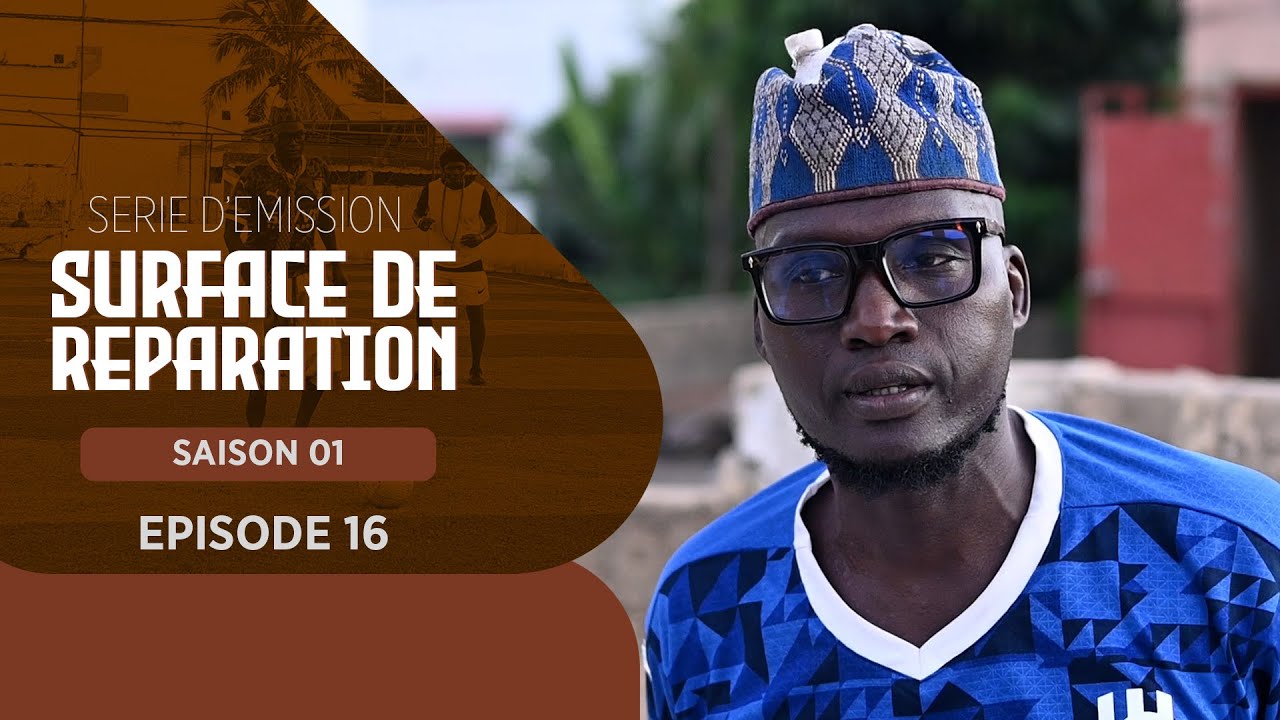 SURFACE DE REPARATION EPISODE 16