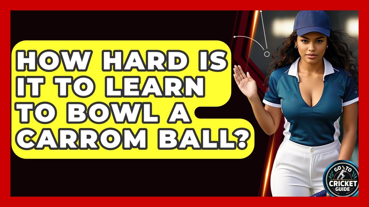 How Hard Is It To Learn To Bowl A Carrom Ball? - Go-To Cricket Guide