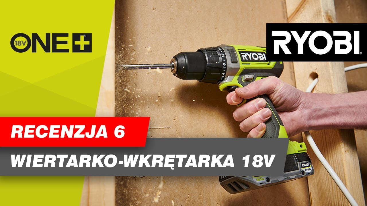 Wiertarko-wkrętarka 18V ONE+ RYOBI, model RDD18-2C20S. Opinia Ambasadora Łukasza.