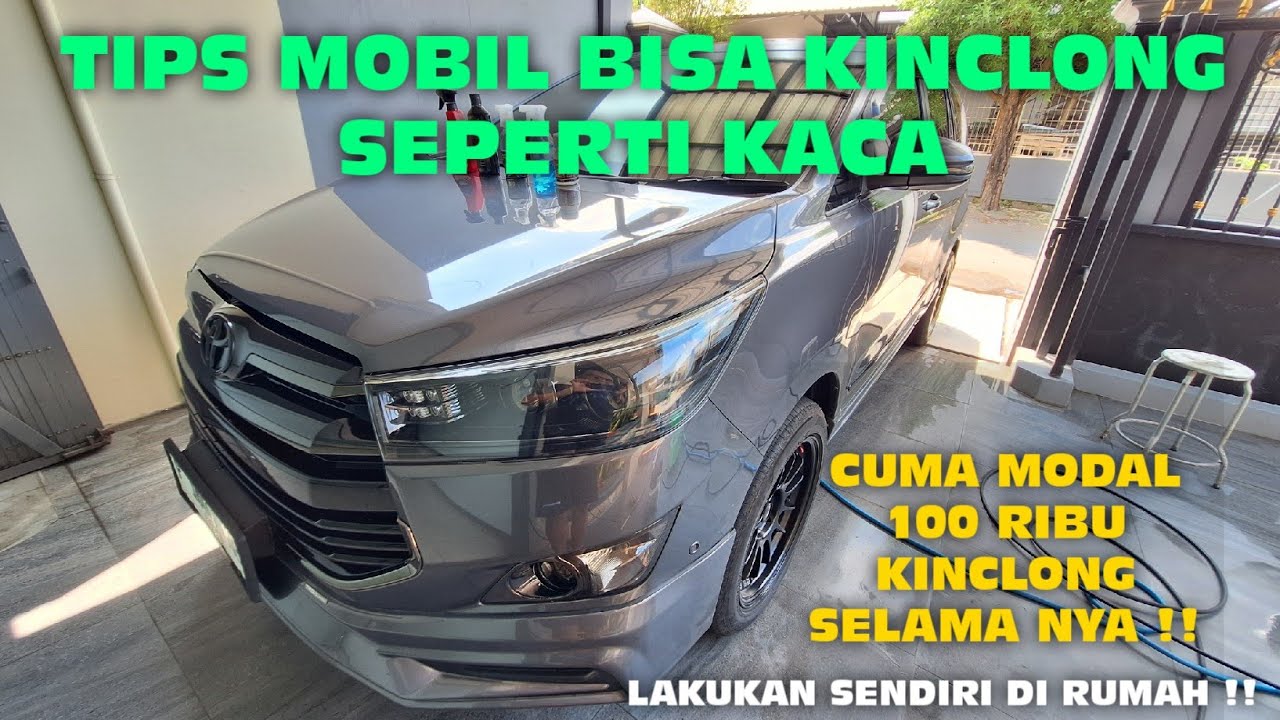 BIKIN INNOVA MU KINCLONG INTERIOR EKSTERIOR DAN MESIN BERSIH !! INI TIPS NYA !!