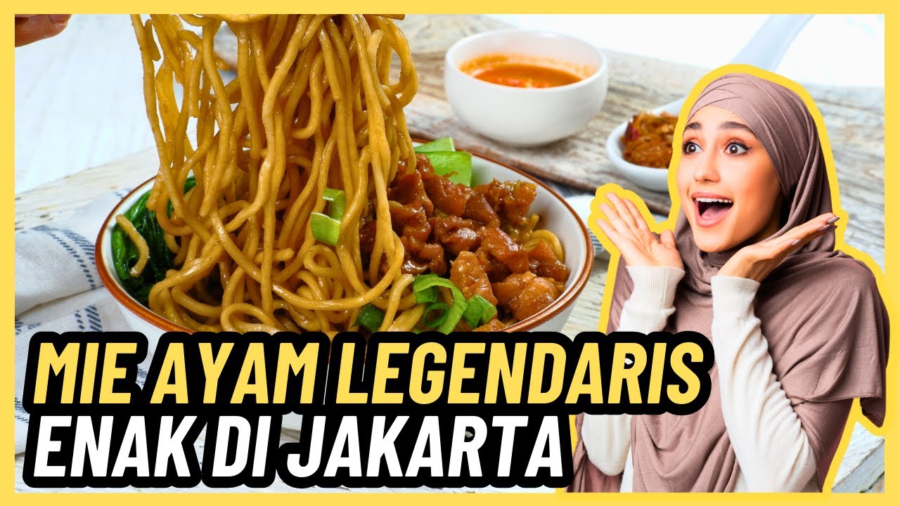 5 MIE AYAM LEGENDARIS YANG ENAK DI JAKARTA