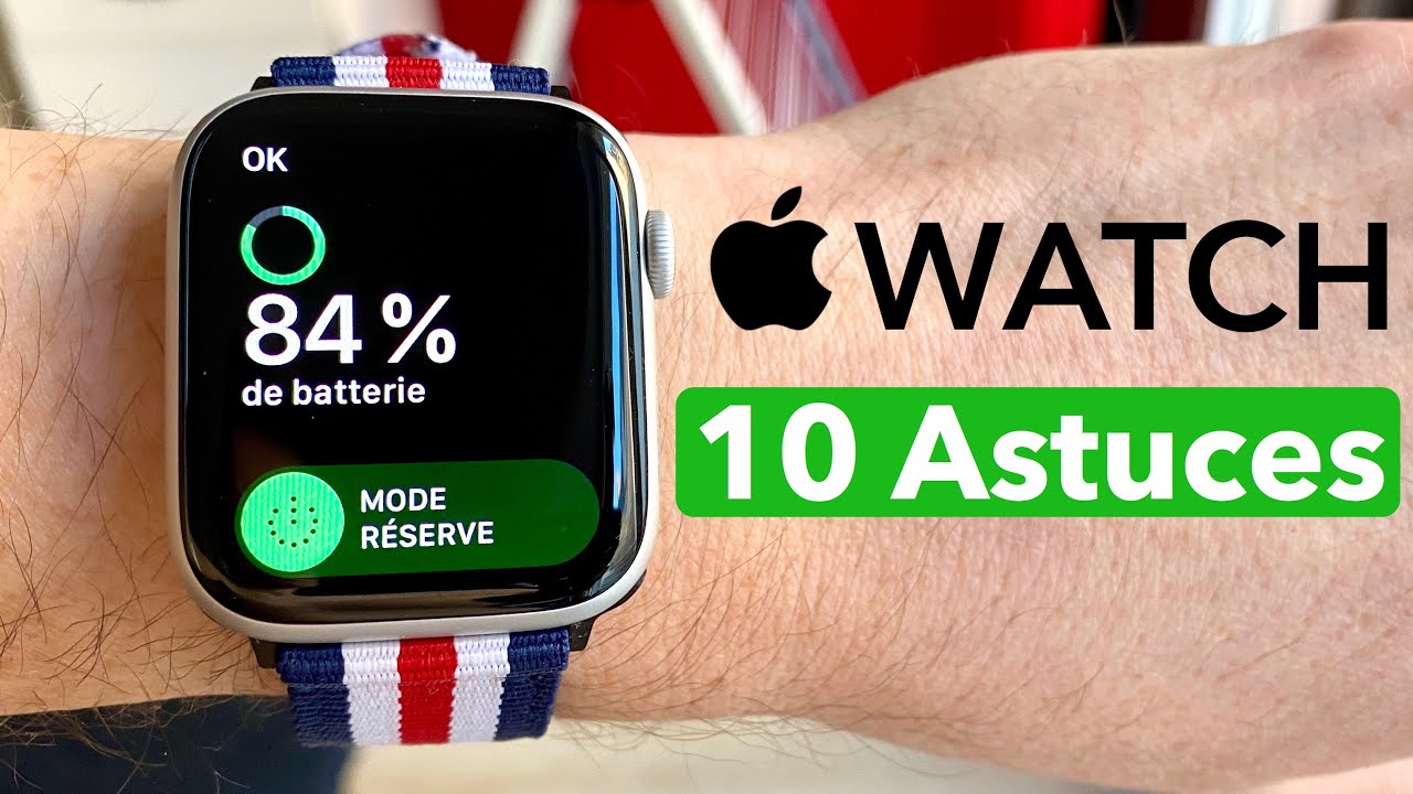 Apple Watch : 10 Astuces pour Améliorer l'AUTONOMIE !