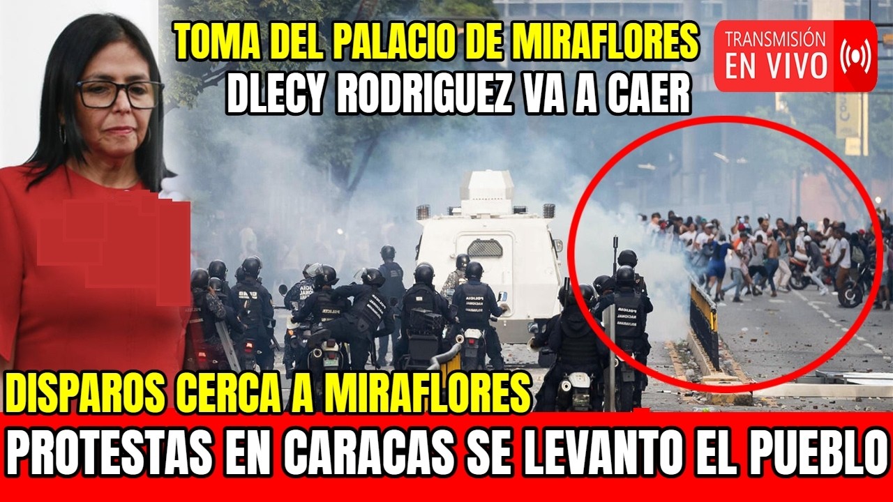 PROTESTAS EN CARACAS 🔴DELCY RODRIGUEZ LA SACARON CORRIENDO🔴VAN A TOMAR MIRAFLORES - DIOSDADO CABELLO