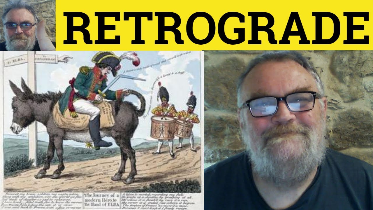 🔵 Retrograde Meaning - Retrograde Examples - Retrograde Definition - Formal Vocabulary - Retrograde