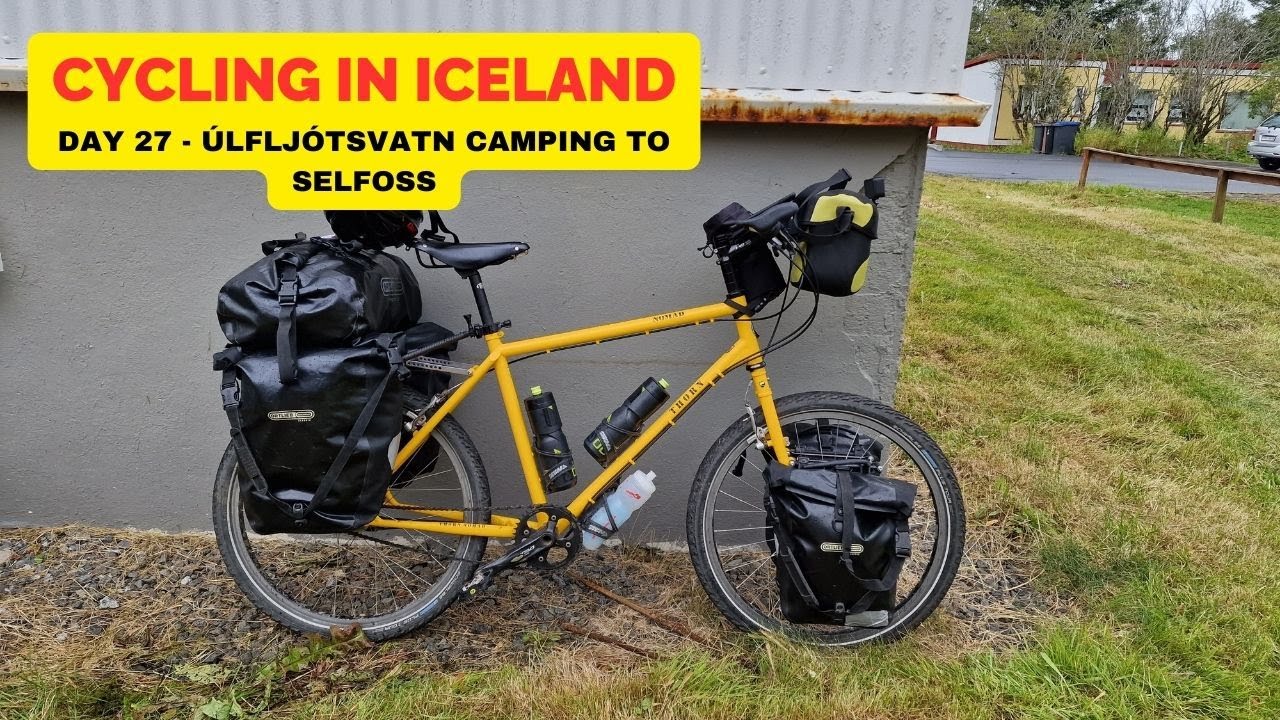 Iceland Bike Tour Day 27: Cycling Úlfljótsvatn Camping to Selfoss