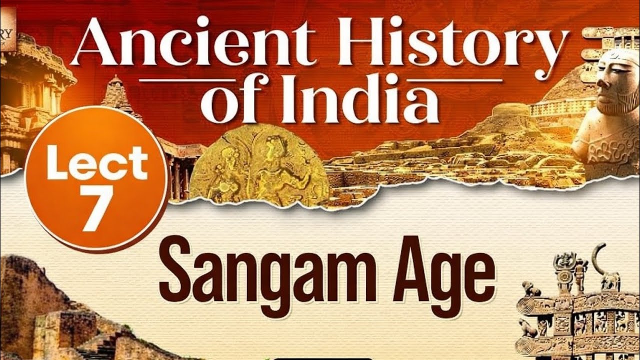 ANCIENT HISTORY | Sangam age | Only Lecture you need to crack this subject 
