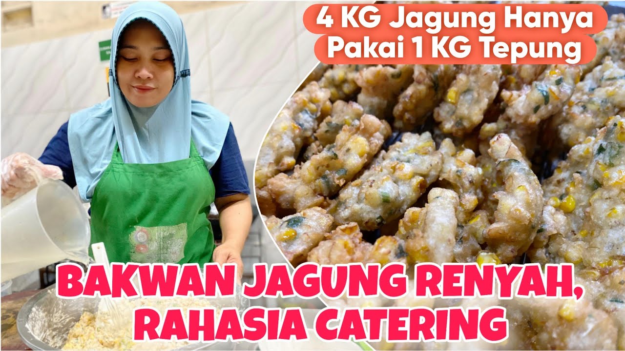 RAHASIA BAKWAN JAGUNG SUPER RENYAH ⁉️ ANTI LEMBEK DAN GAK BANYAK TEPUNG❗️