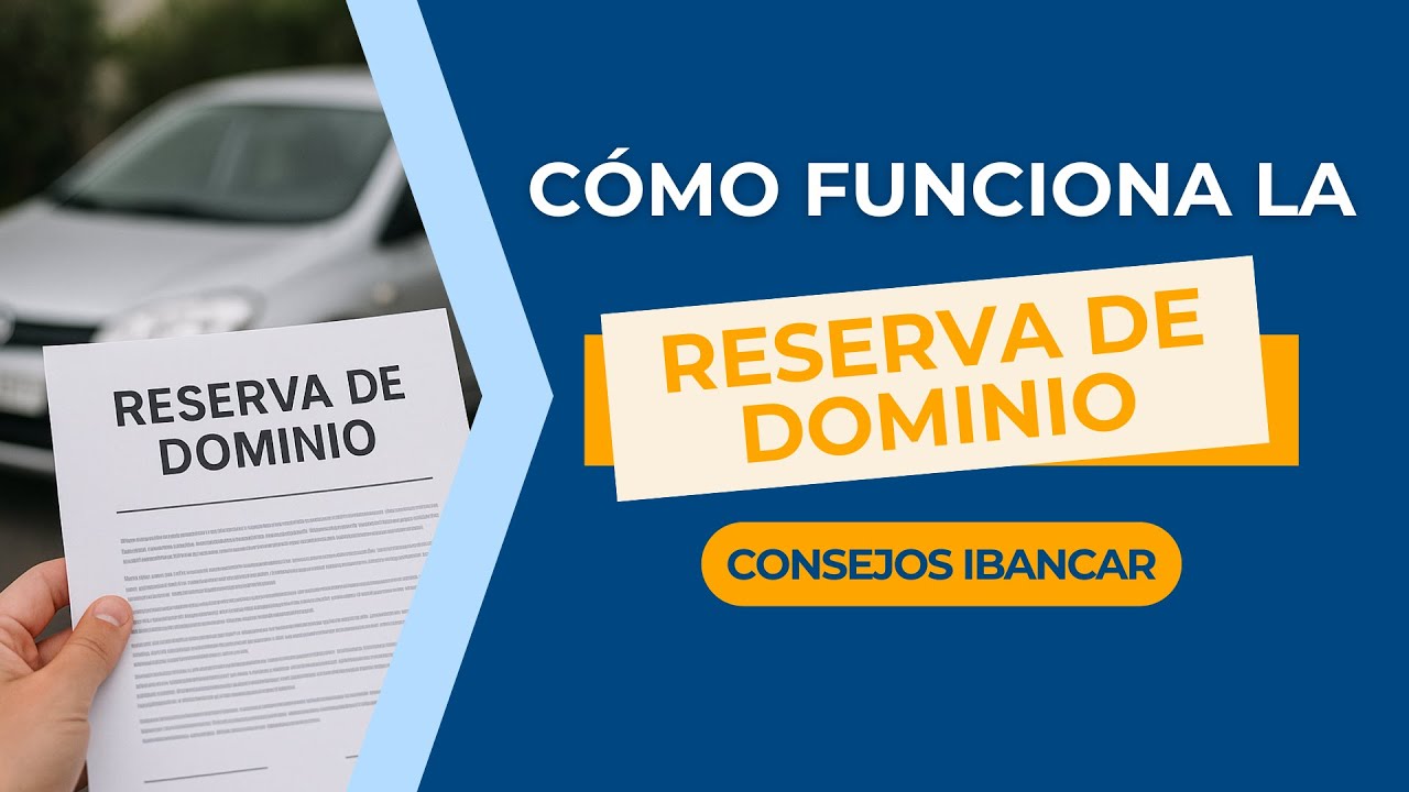 Qu&eacute; es y C&oacute;mo quitar la Reserva de Dominio