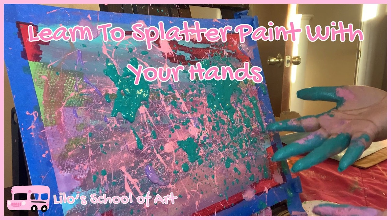 How to Splatter Paint Using Your Hands | Abstract Art Tutorial | Lilo's Art School