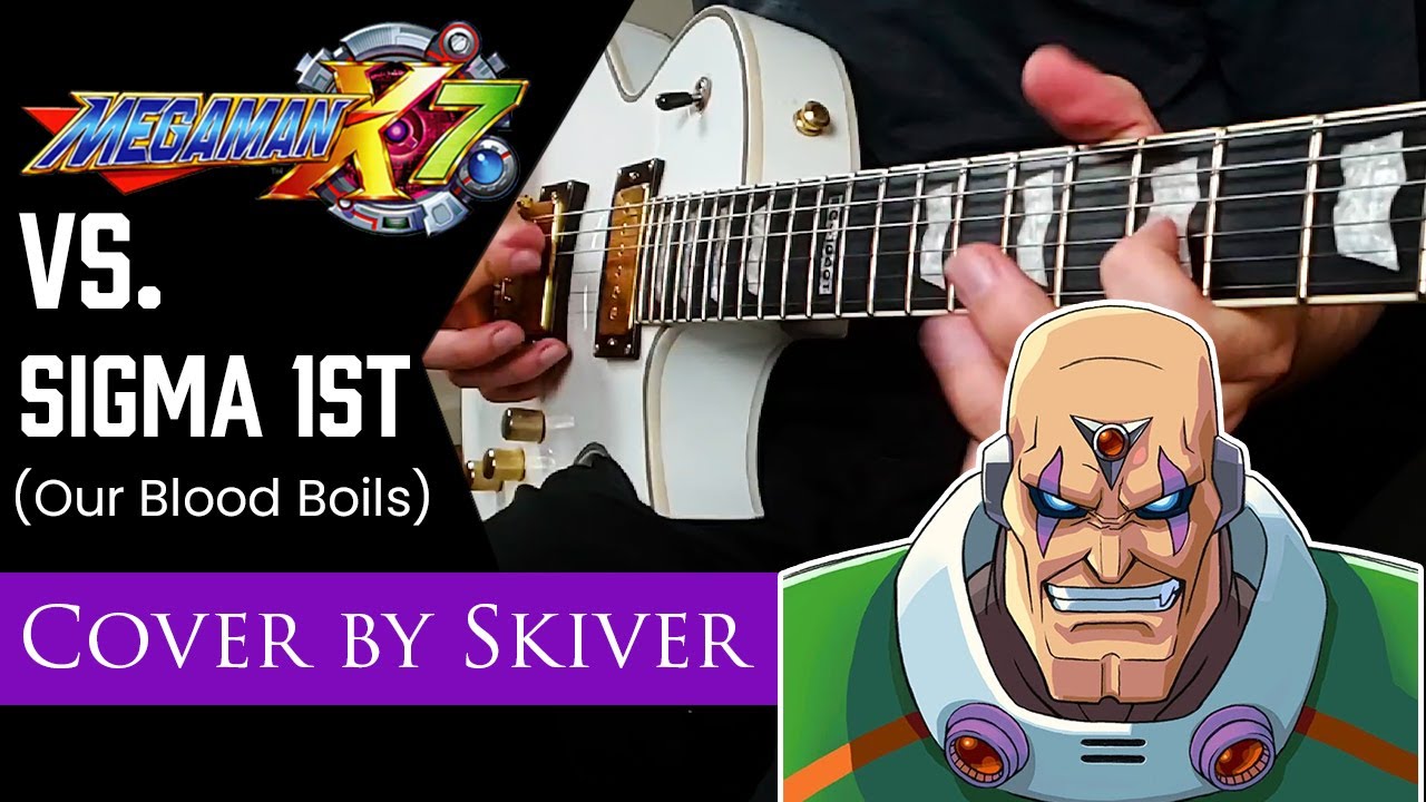 Mega Man X7 - VS Sigma 1st (Our Blood Boils) Cover