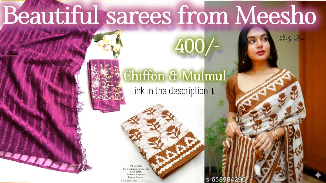 Beautiful Sarees from Meesho | Chiffon & Mulmul cotton sarees | Under 400/-