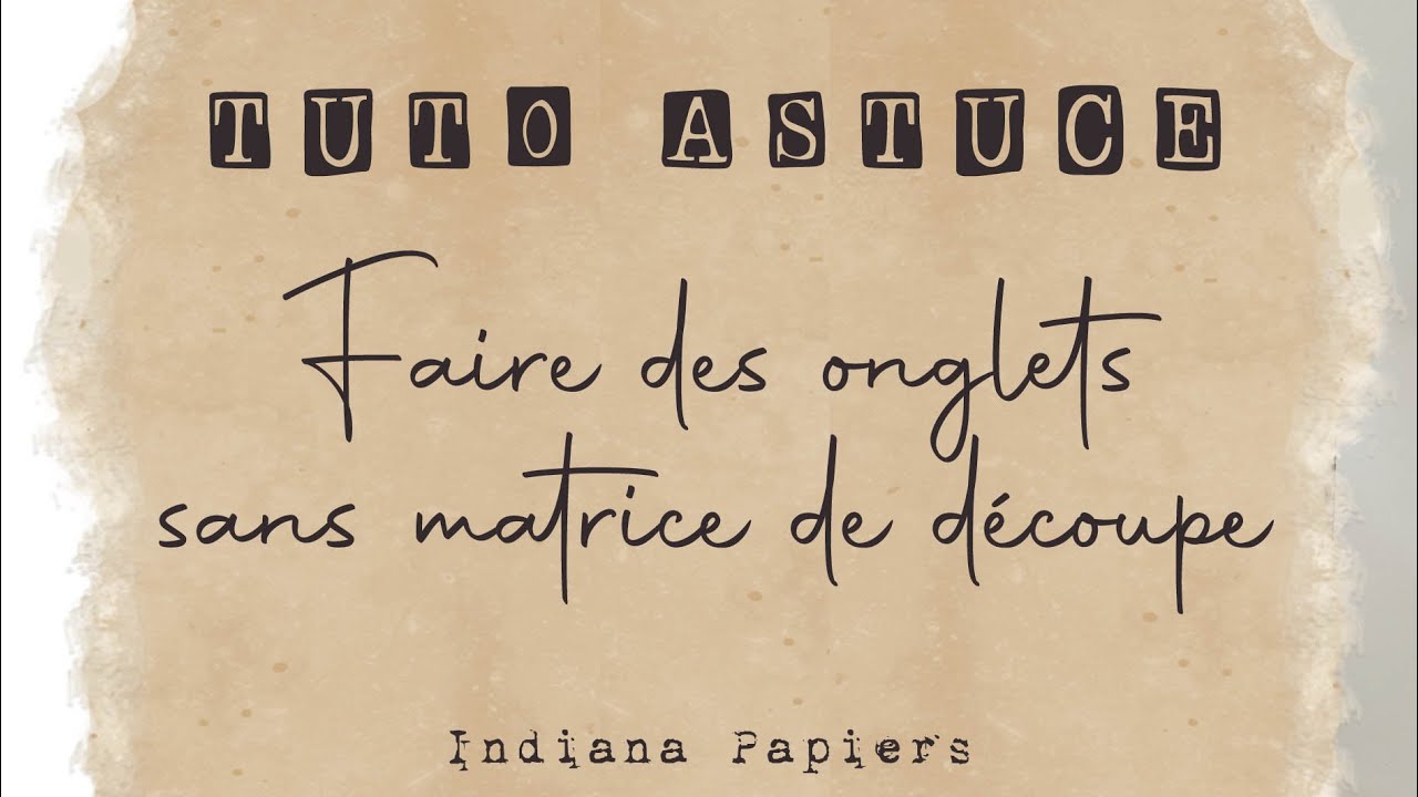 Tuto astuce : onglets maison