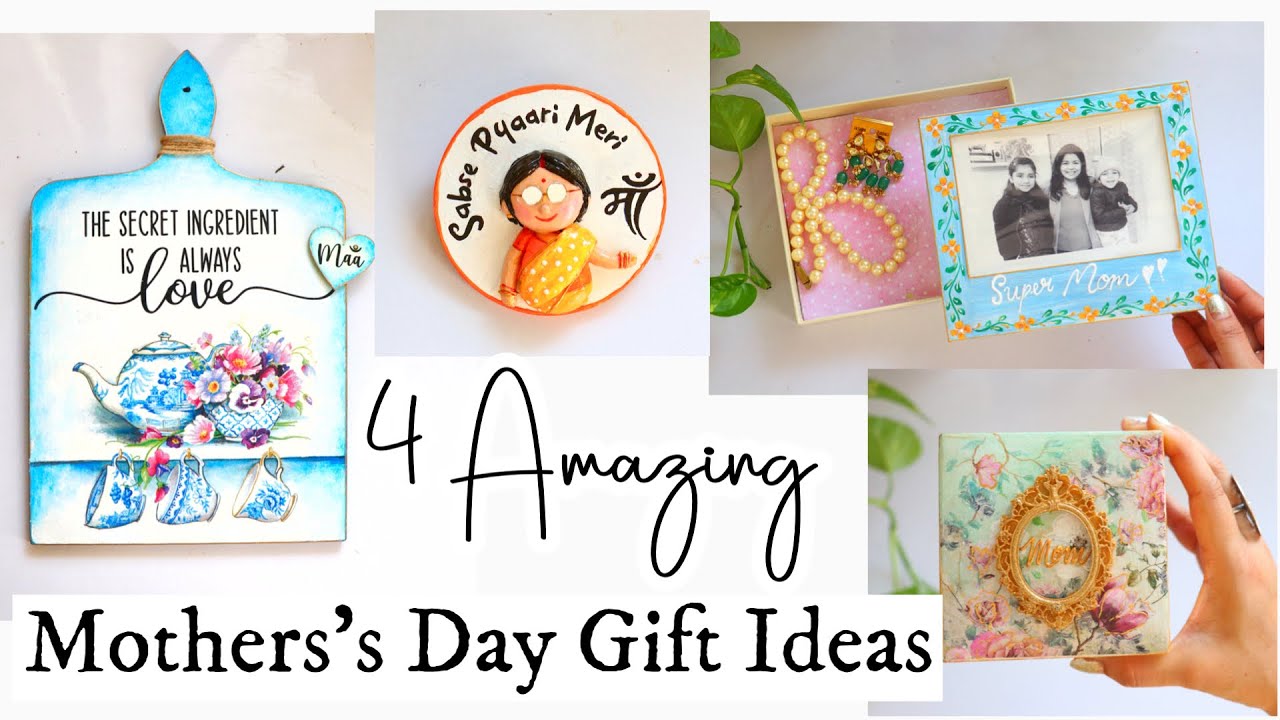 4 AMAZING GIFT IDEAS for MOTHER'S DAY 💕 | DIYwithKANCHAN
