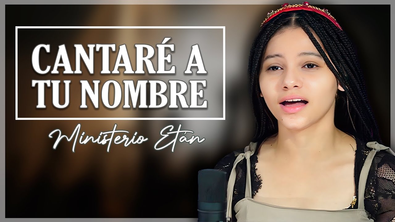 Cantaré A Tu Nombre  | Música PENTECOSTAL Que CELEBRA la FIDELIDAD de DIOS