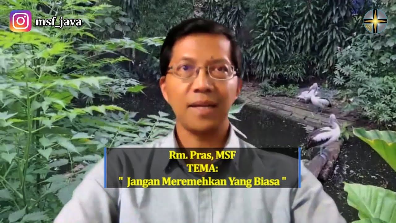 Rhema 4 Februari: Rm. Pras | Jangan Meremehkan Yang Biasa