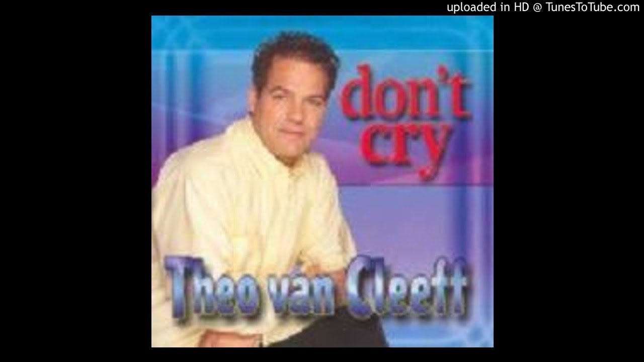 Theo van Cleeff - Don't Cry (2003)