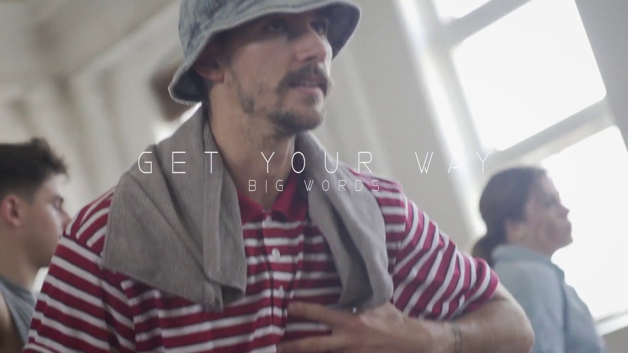 Get Your Way | Big Words | Rob McLean Choreography