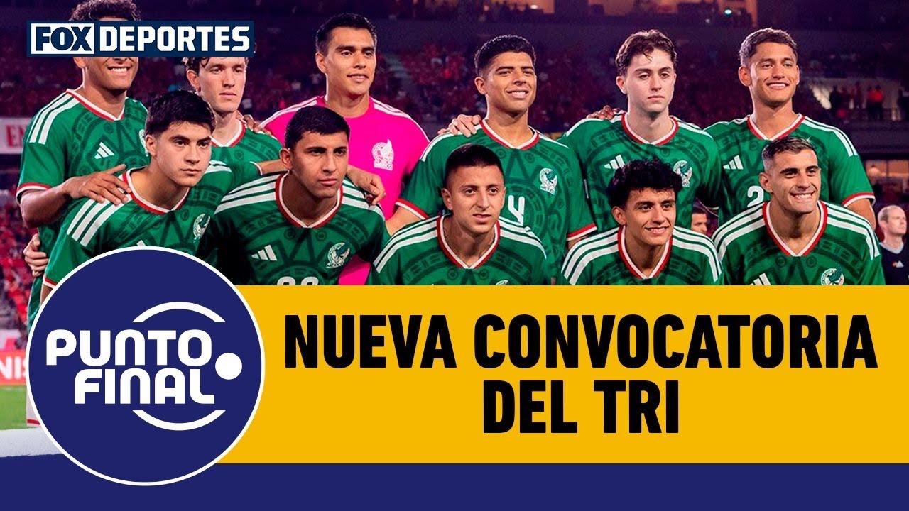 ⚽🇲🇽 SELECCI&Oacute;N MEXICANA | Analizamos la lista de M&eacute;xico para enfrentar a Islandia | Punto Final