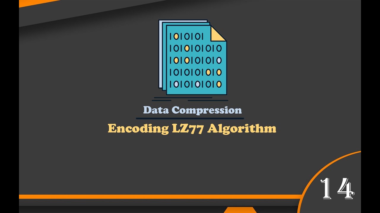 شرح موضوع Encoding LZ77 Algorithm بالتفصيل