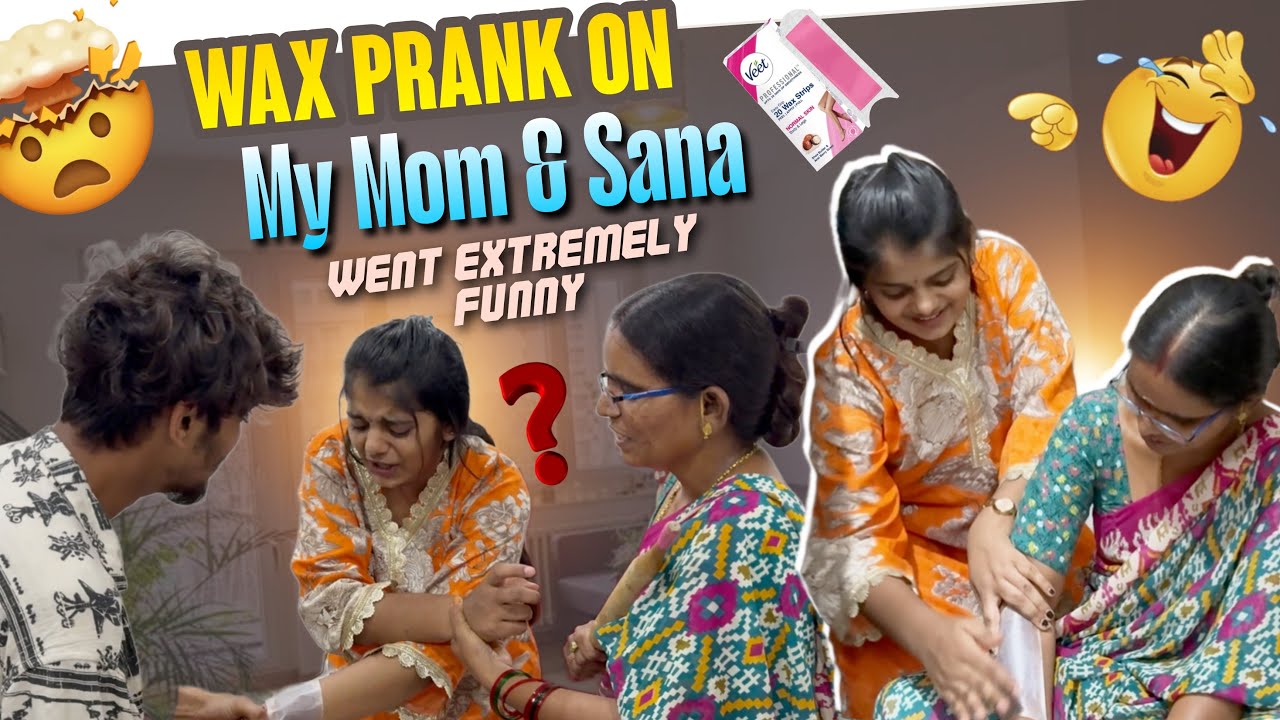 Wax Prank On My Mom and Sana Went Extremely Funny