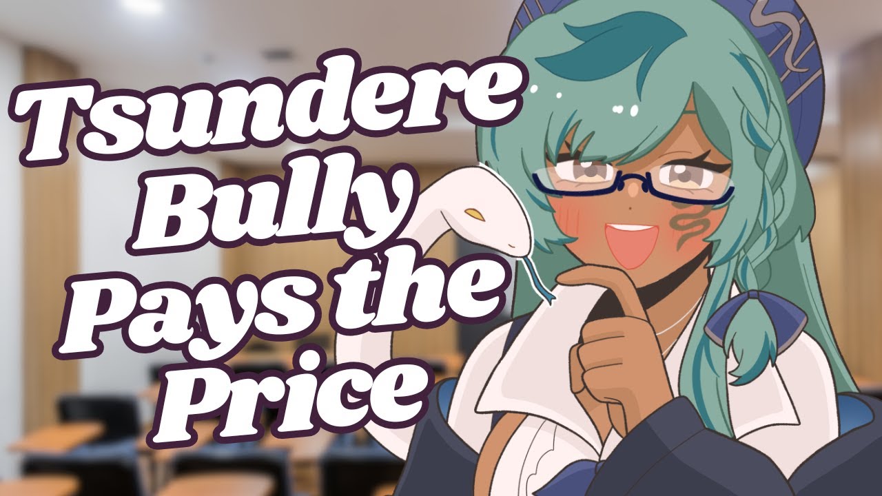Tsundere Bully Pays the Price [F4A] Audio Roleplay | [Bully] [Confession] [Begging for Forgiveness]
