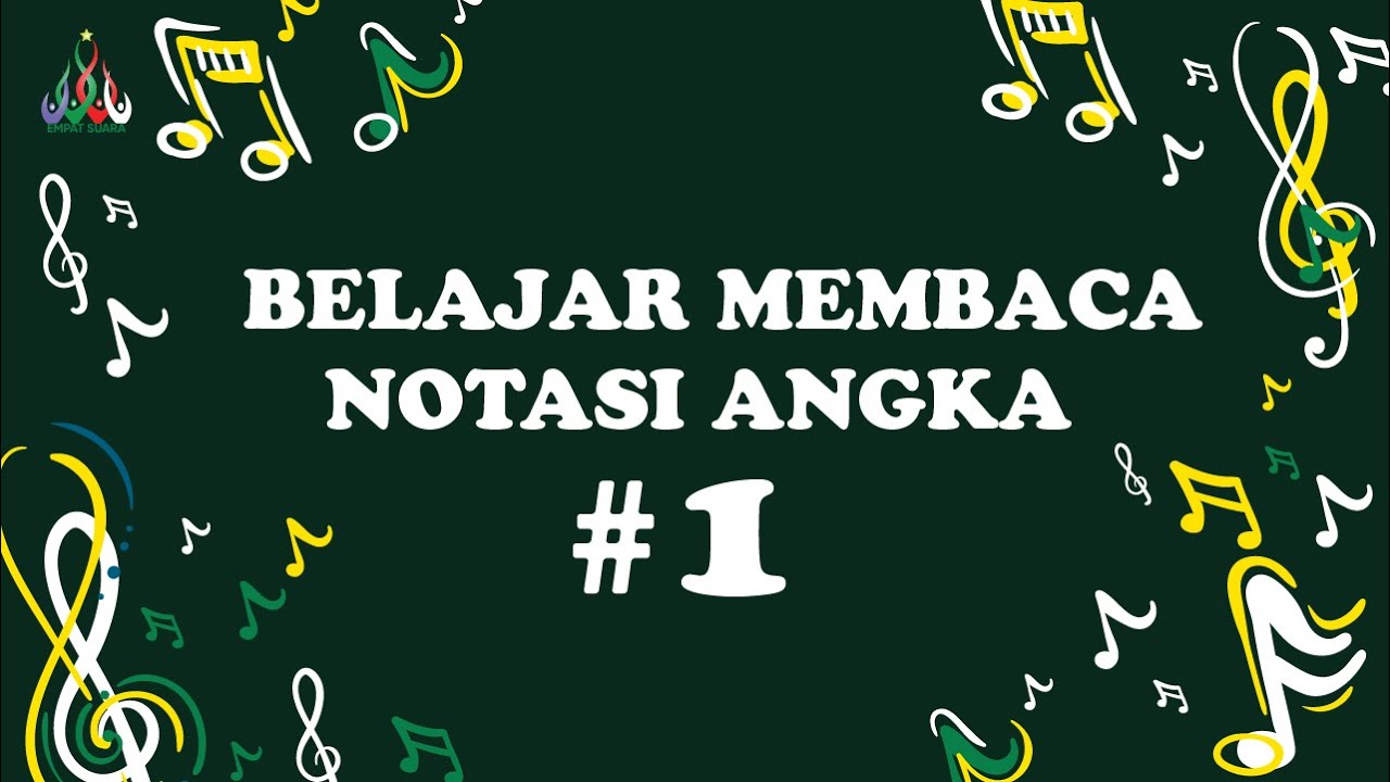 Belajar Membaca Notasi Angka, Bagian 1